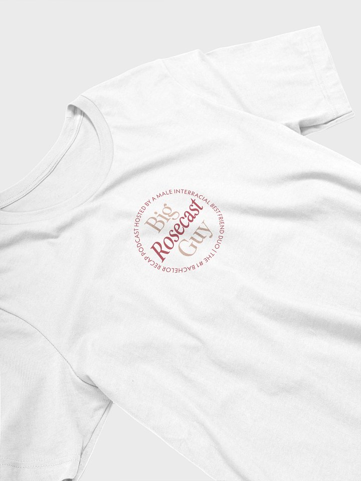 Big Rosecast Guy T-Shirt product image (2)
