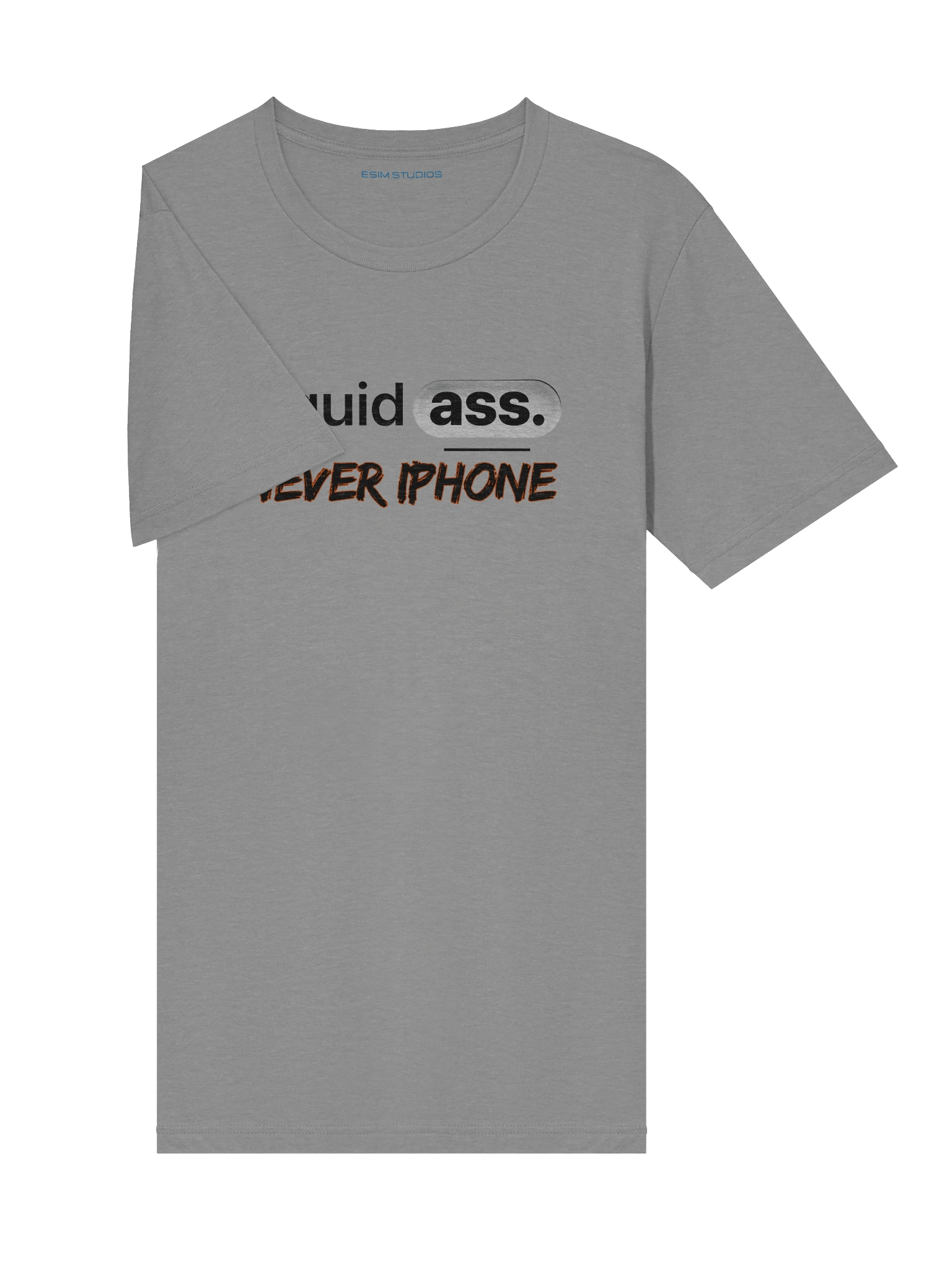 Liquid Ass Never iPhone Shirt product image (90)