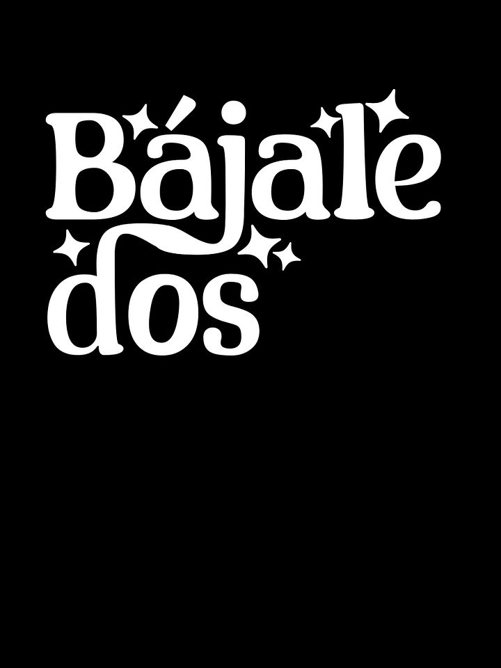 Bájale Dos Camiseta Unisex product image (1)
