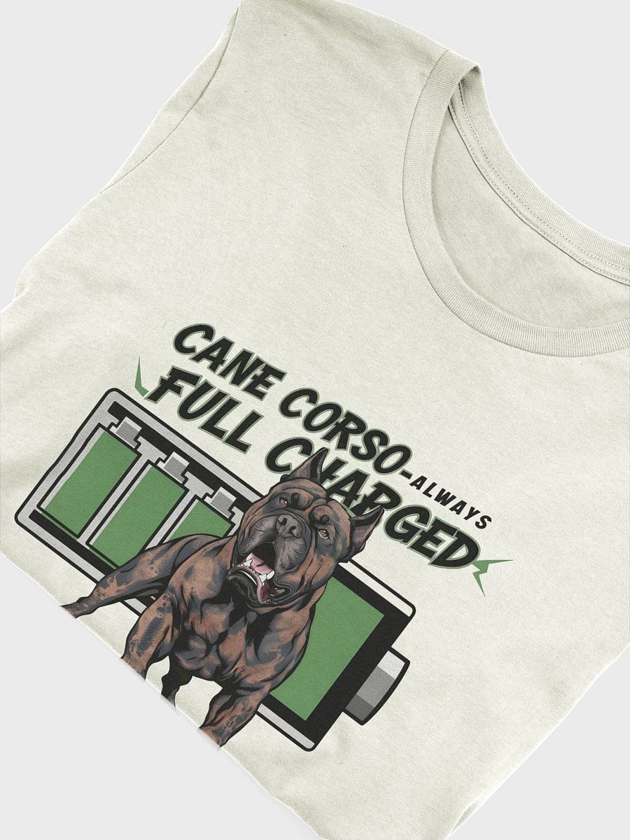 Cane Corso Always Full Charged T-Shirt | Energetic Cane Corso Apparel product image (3)