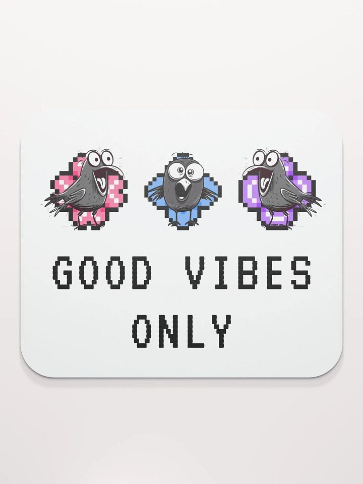 GOOD VIBES ONLY Mouse Pad : Limited Edition product image (2)