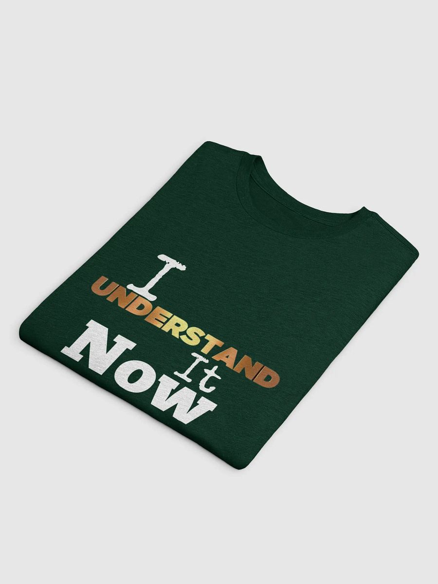 I Understand It Now Supersoft T-Shirt product image (38)