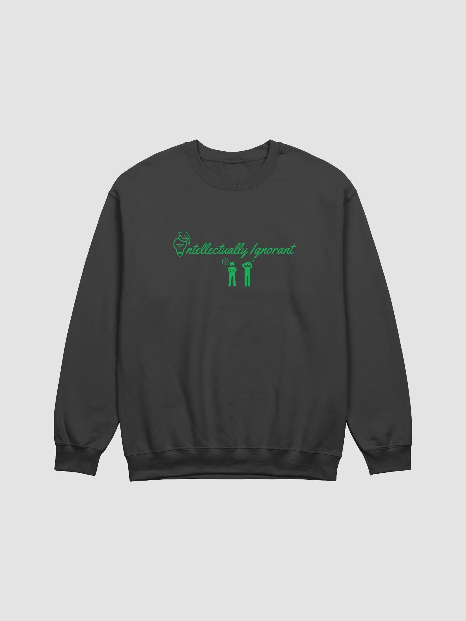 Intellectually Ignorant ( Green Logo) Crew Neck Sweat shirt product image (1)