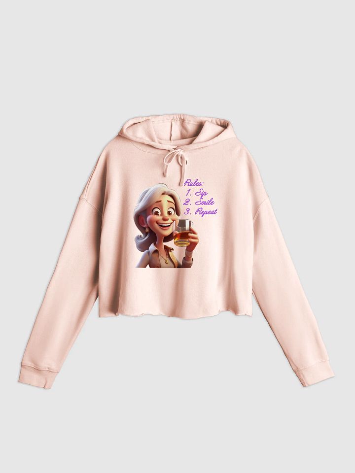 Rules are Sip, Smile & Repeat - Ladies' Crop Top Hoodie product image (5)