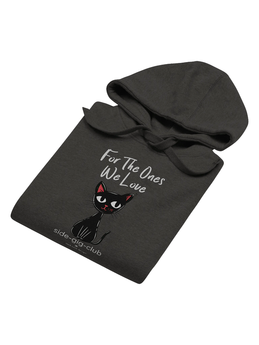 For the Ones We Love: Side-Gig Club Edition Premium Hoodie product image (4)