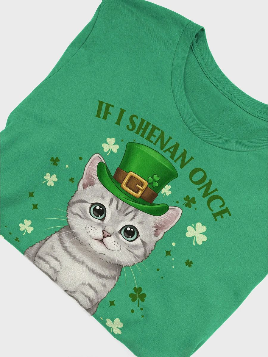 If I Shenan Once, I’ll Shenanigan - Cute St. Patrick’s Day Cat T-Shirt product image (13)