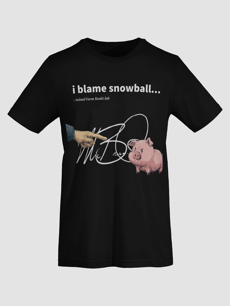 MrBiscuitSpeaks I Blame Snowball T-Shirt product image (7)