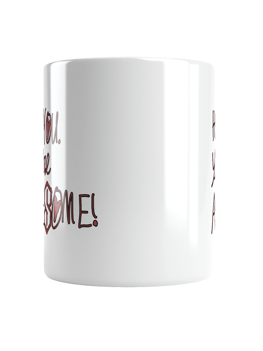 Hey. You. You're Awesome Light Mug product image (6)