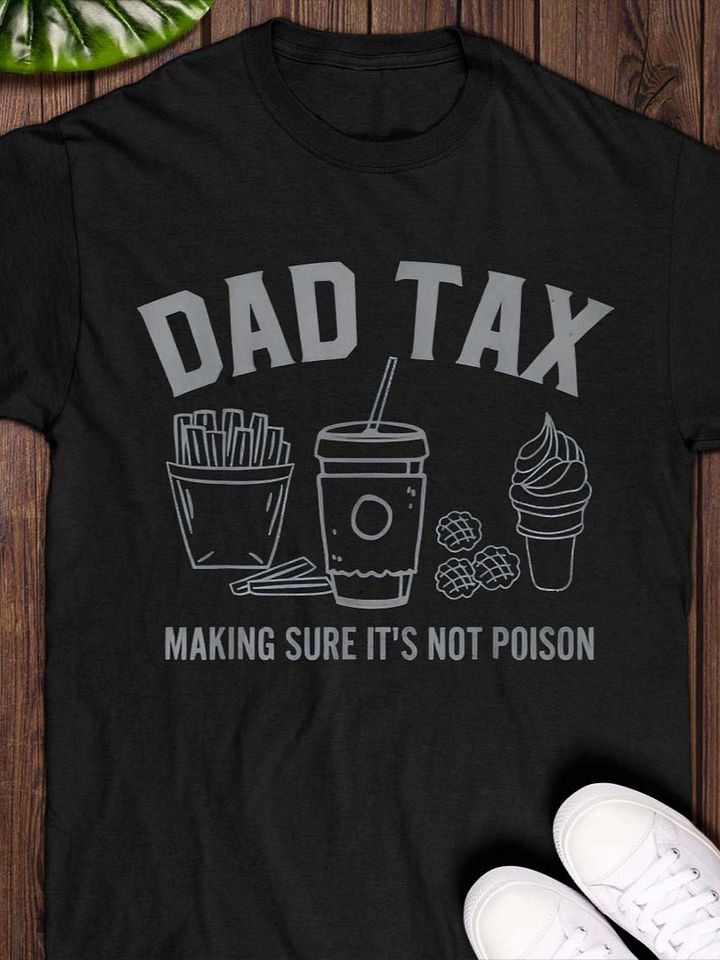 Dad Tax T-shirt product image (1)