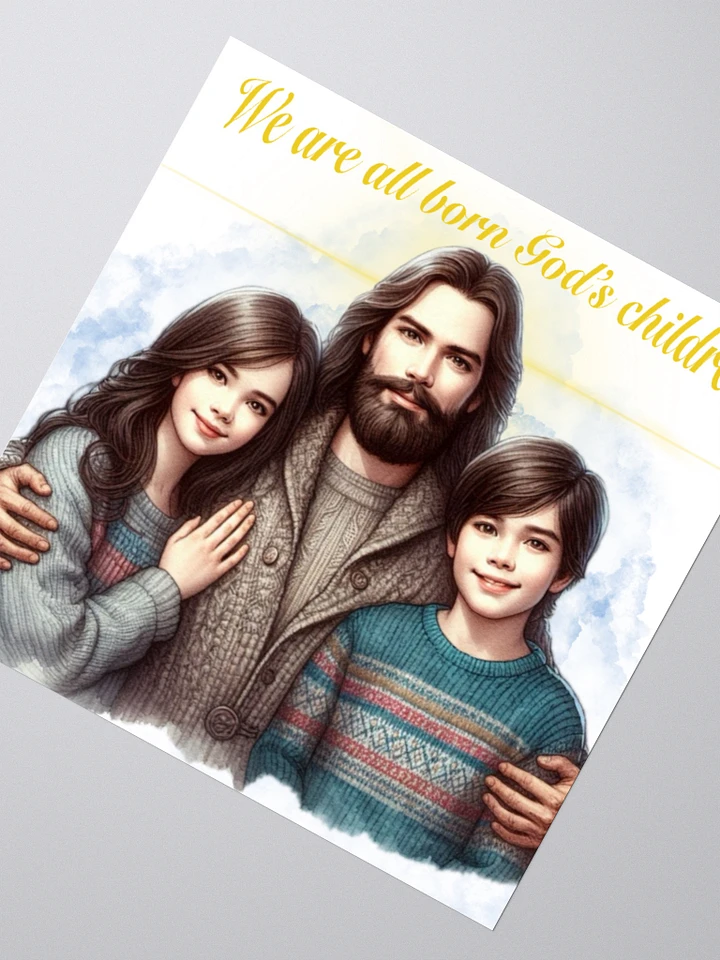 We are all born God's children - Sticker product image (2)