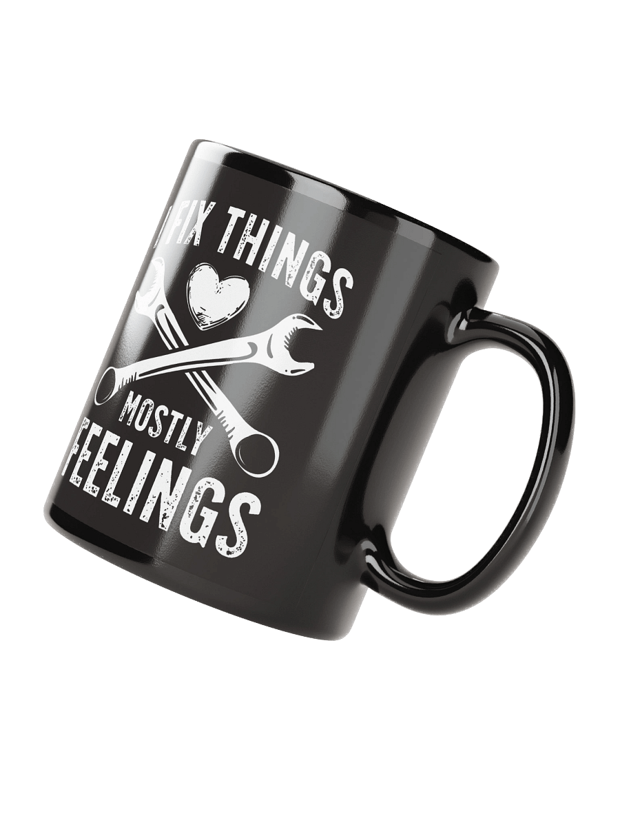 I Fix Things… Mostly Feelings – Funny Dad Mug product image (4)