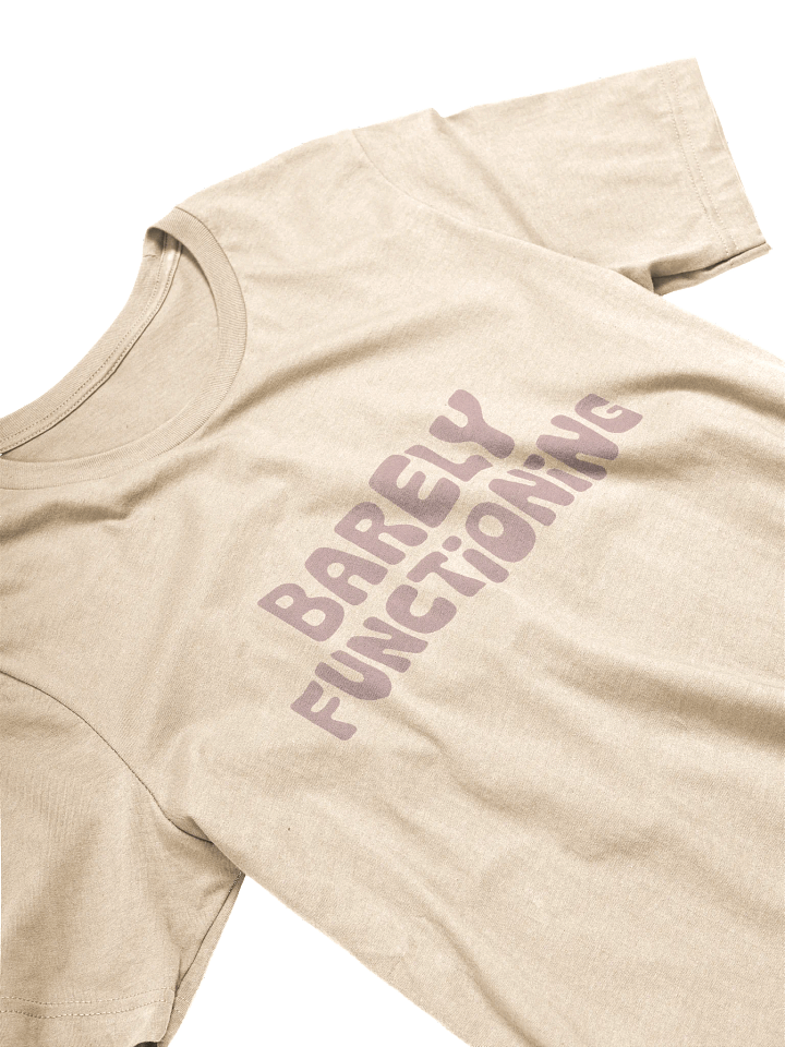 Barely Functioning T-Shirt product image (2)