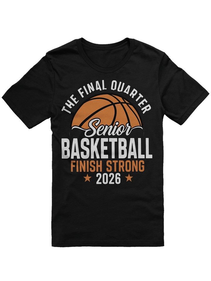 Senior Basketball Finish Strong 2026 T-Shirt product image (1)