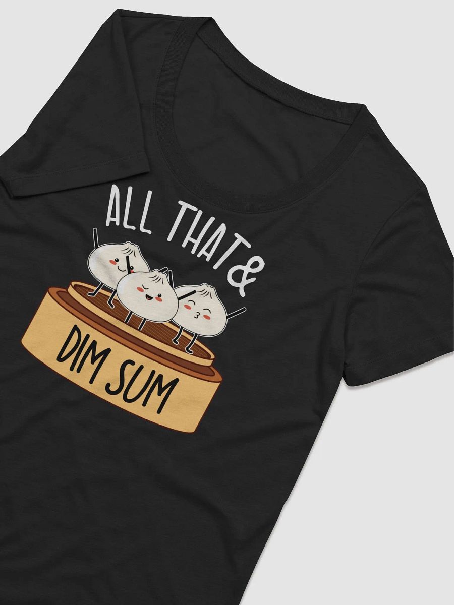 All That & Dim Sum Women's T-Shirt product image (4)