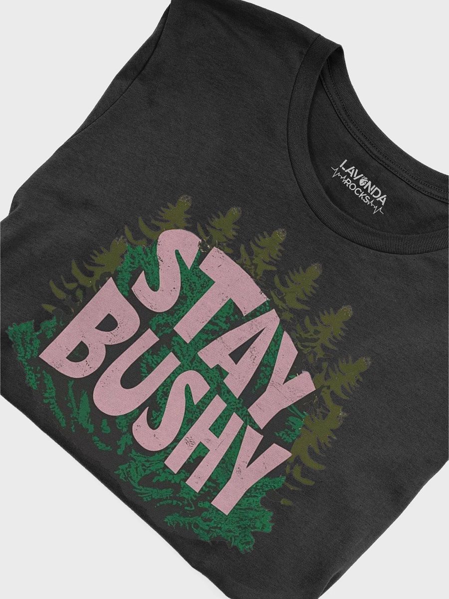 Stay Bushy T-Shirt product image (5)