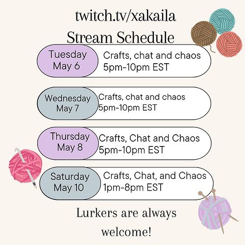 Twitch Schedule for the week! I'm working on getting some posts of what I'm working on, some of the more recent finished item...