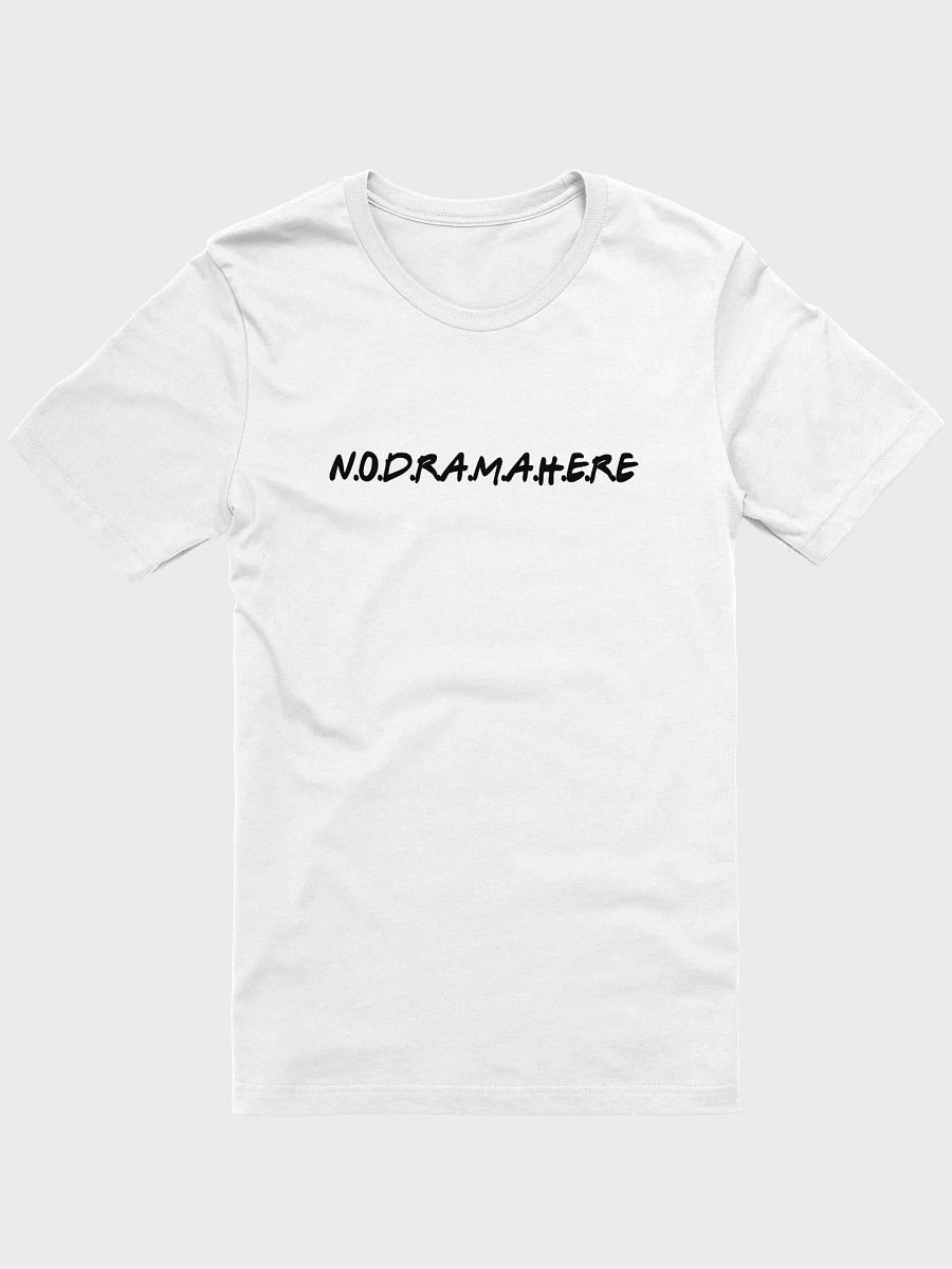 No Drama Here - Unisex T-shirt Bella Canvas 3001 product image (5)