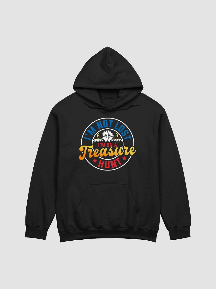 I'm Not Lost I'm On a Treasure Hunt Unisex Hoodie product image (2)