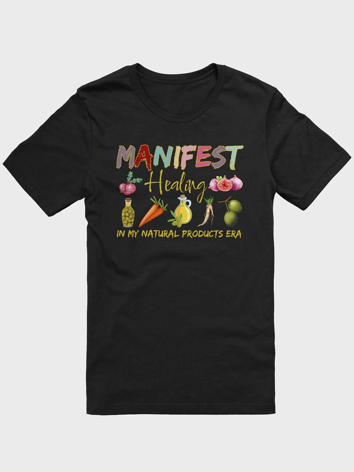Manifest Healing Organic T-Shirt product image (1)