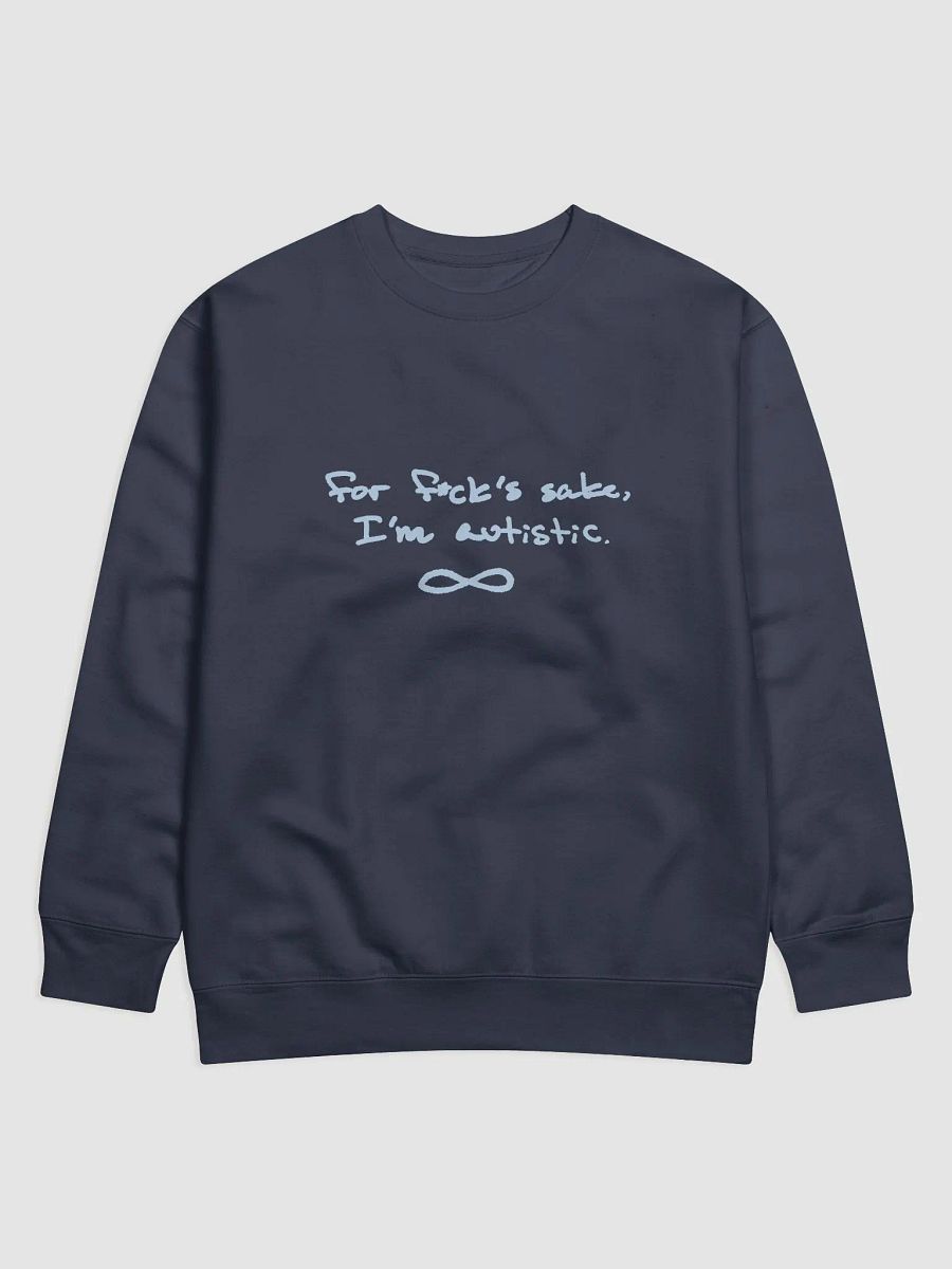 FFS, I'm autistic. (light blue design) Printed Premium Cotton Crewneck product image (17)