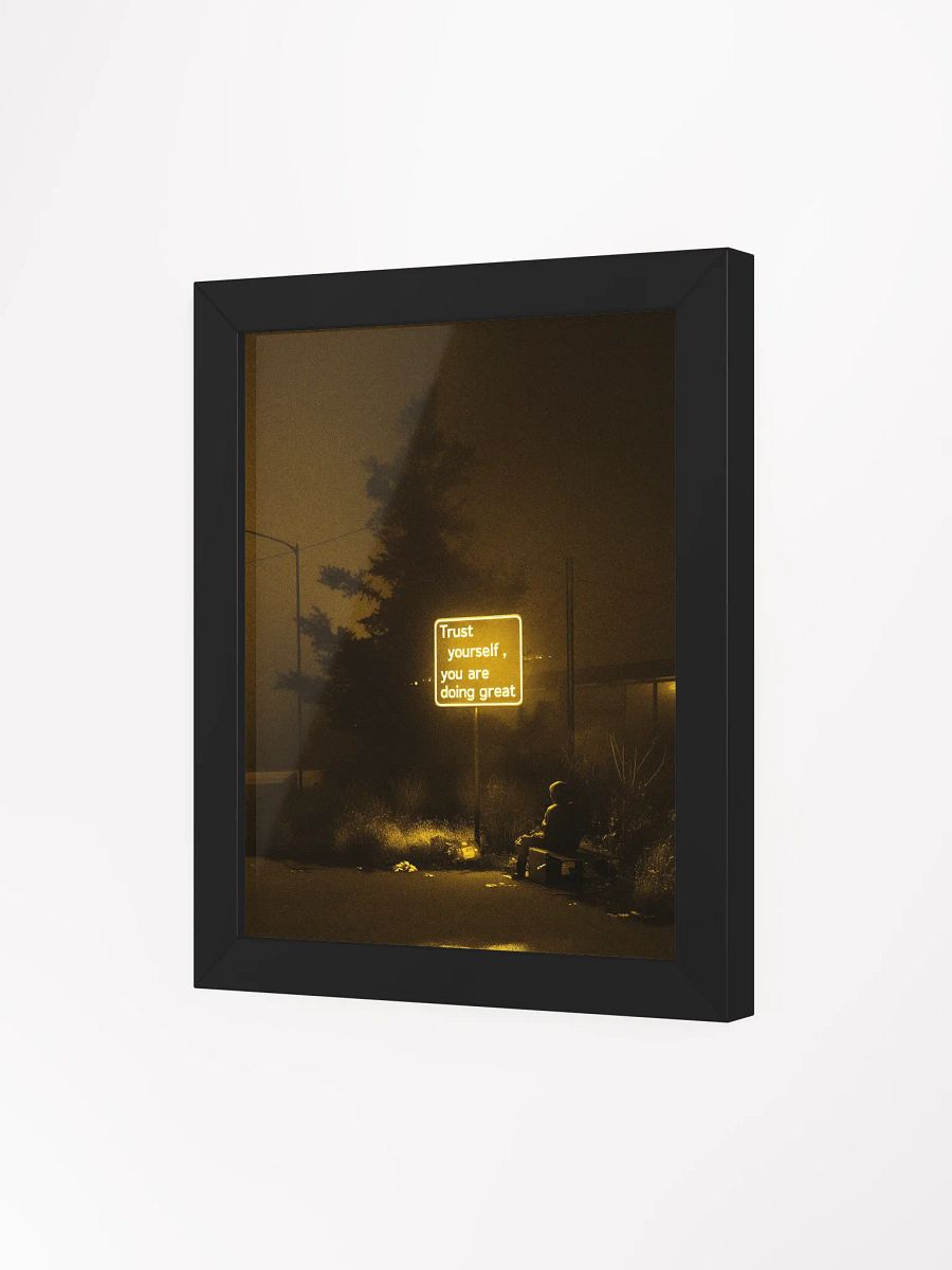 "Trust yourself" Framed Poster product image (32)