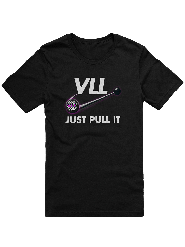 Just Pull It T-Shirt product image (1)