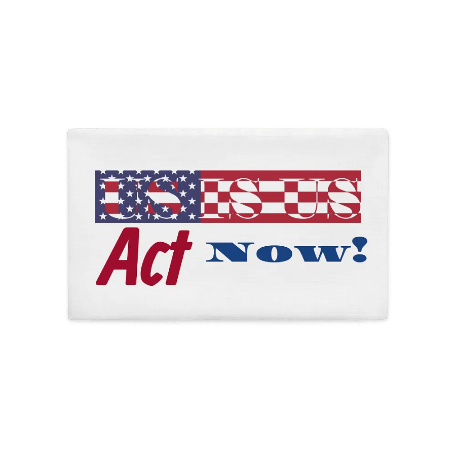 US IS US - Patriotic Call to Action Pillow Case product image (8)