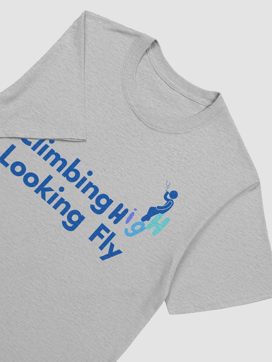Climbing High, Looking Fly – Funny Graphic Tee with Wordplay & Chill Vibes product image (9)