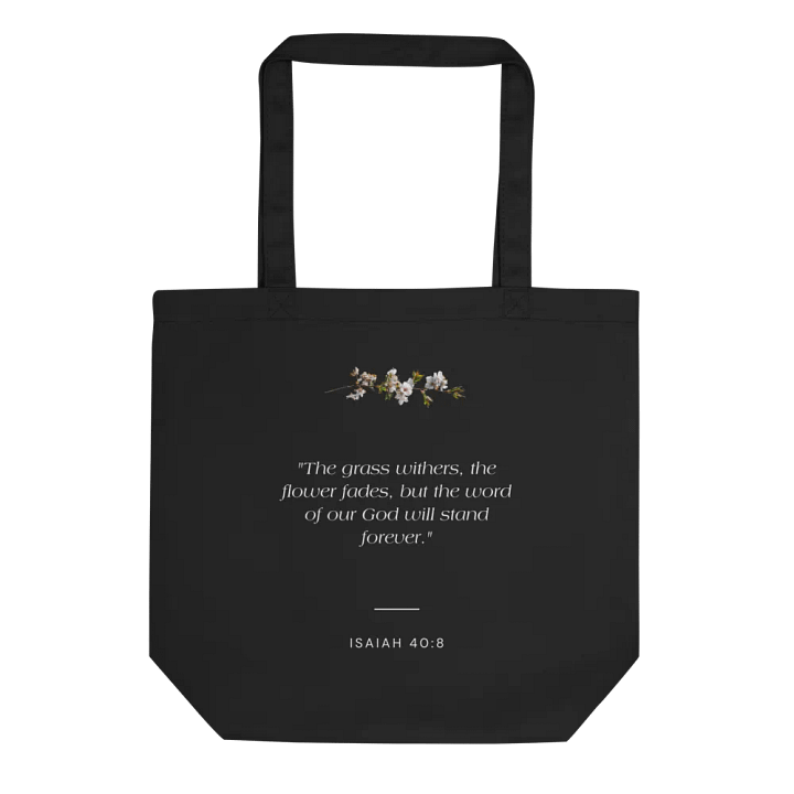 The Flower Fades Eco-Friendly Tote product image (1)