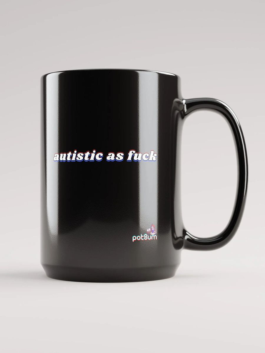 AUTISTIC AS F*CK black glossy mug product image (5)