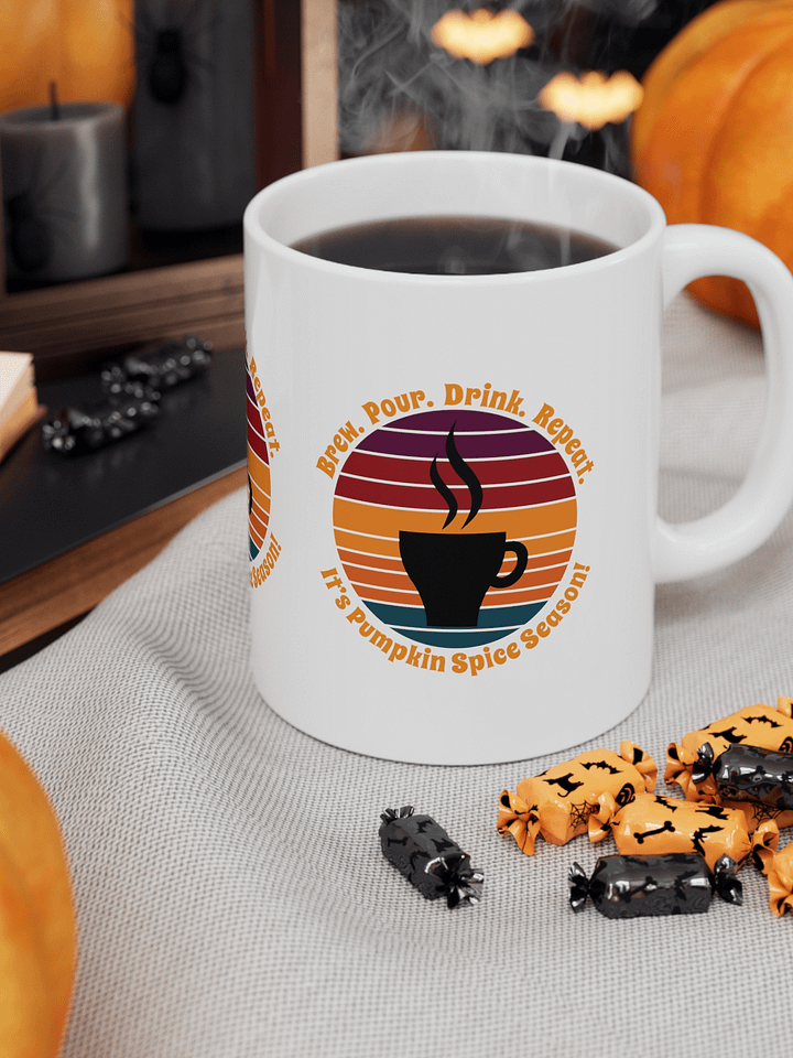 Brew Pour Drink Repeat It's Pumpkin Spice Season product image (1)