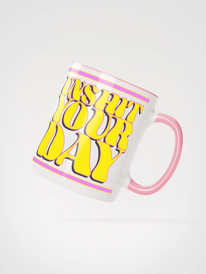 UnSh*t Your Day MUG product image (6)