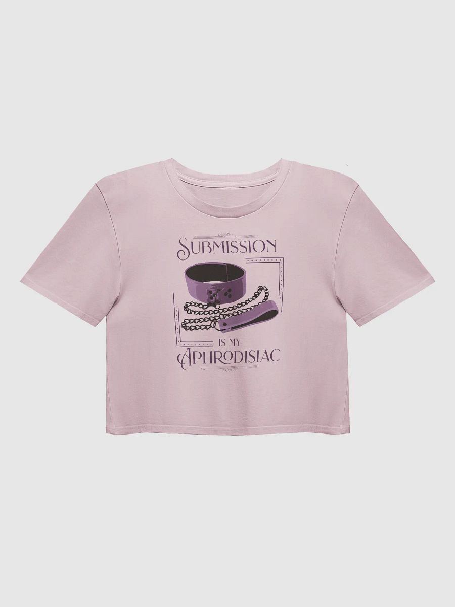 Submission is my Aphrodisiac Crop T-Shirt product image (3)