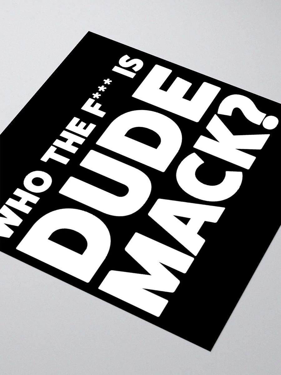 Who The F Is Dude Mack? product image (3)
