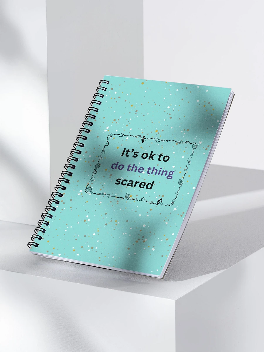 It's ok to do the thing Scared - Space - Notebook product image (3)