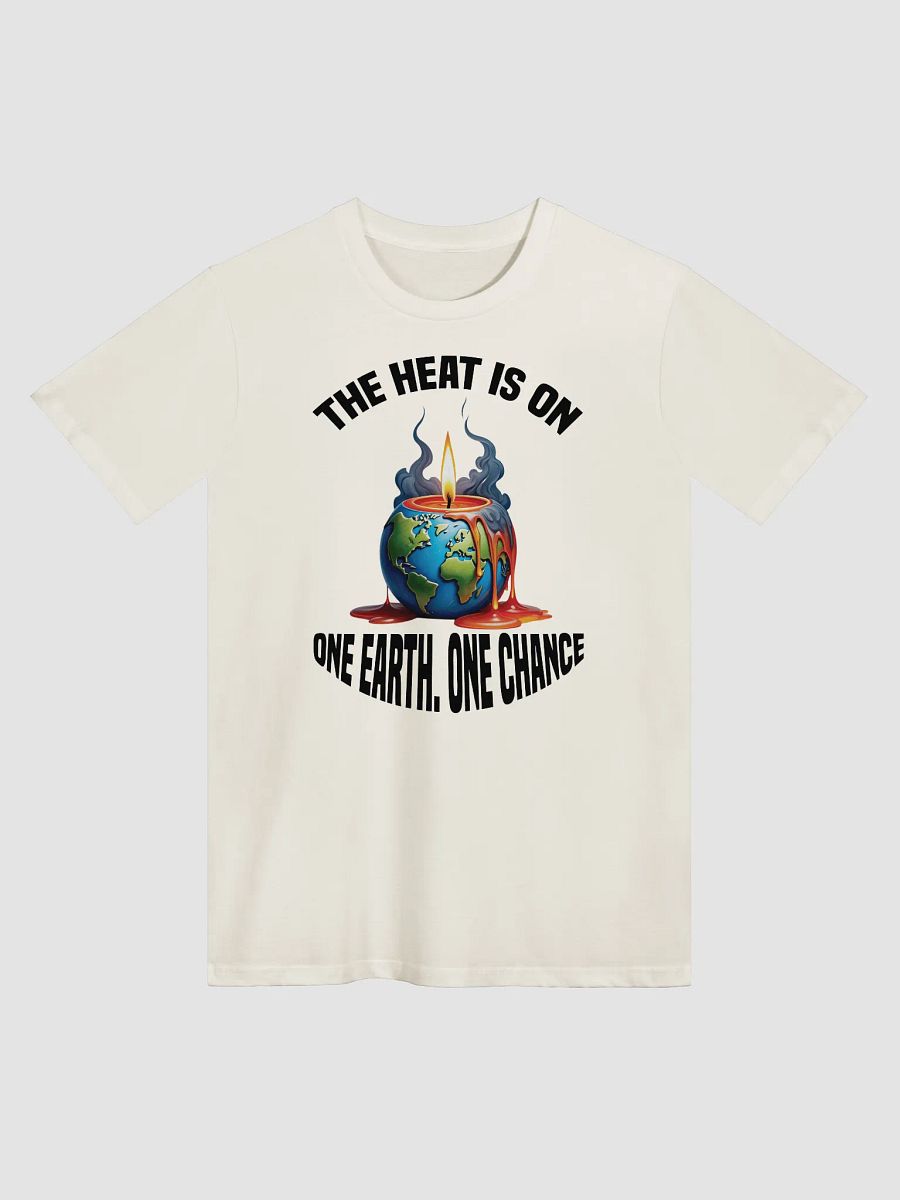 The Heat is On - One Earth One Chance Crew Neck T-Shirt product image (2)