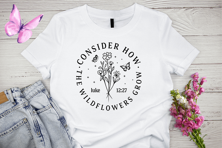 Consider How the Wildflowers Grow Comfort T-Shirt product image (1)