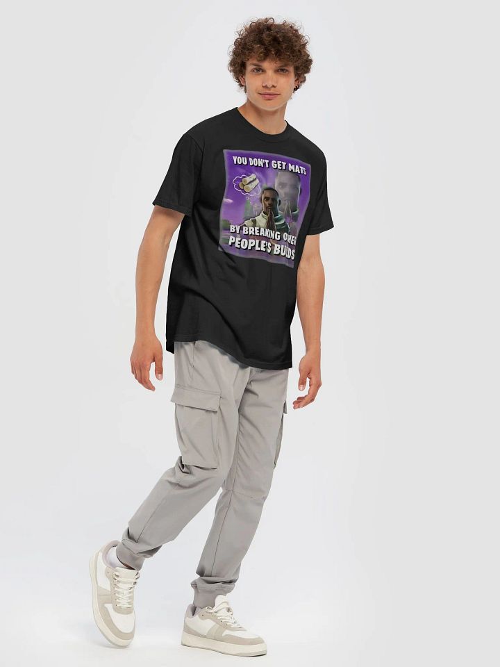 You Don’t Get Mats By Breaking Other People’s Builds Shirt product image (1)
