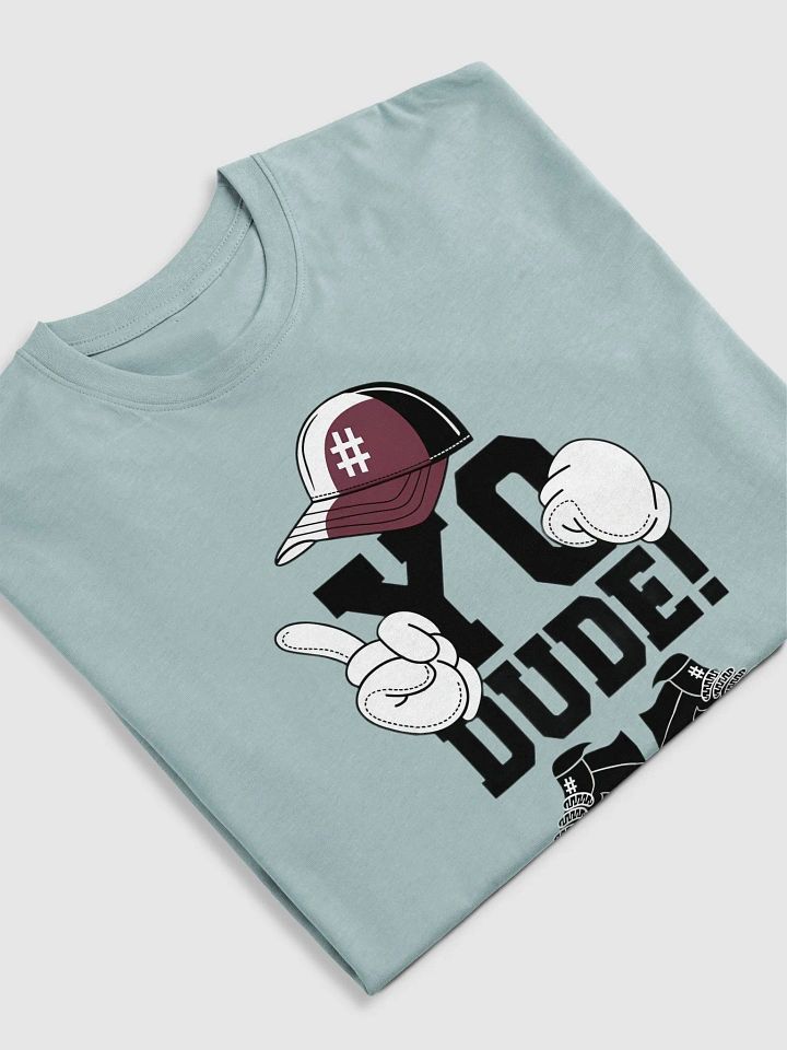 YO DUDE Classic Hip Hop Tee by Grill G product image (1)