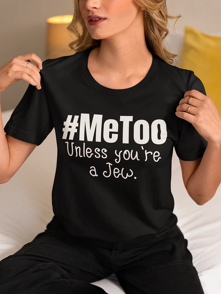 Unless You're a Jew Tshirt product image (1)