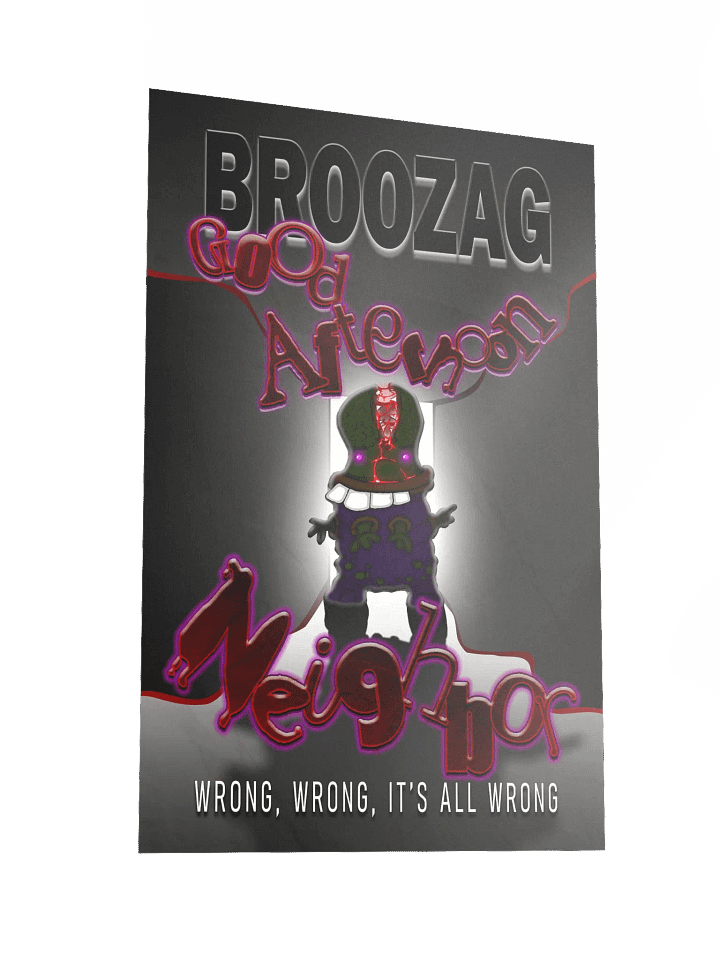 Broozag: Good Afternoon Neighbor Poster product image (6)