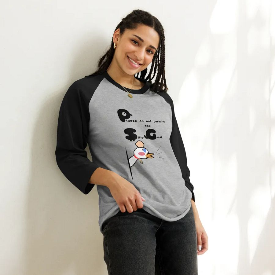 Please Do Not Perceive the Silly Goose ~ raglan tee product image (9)