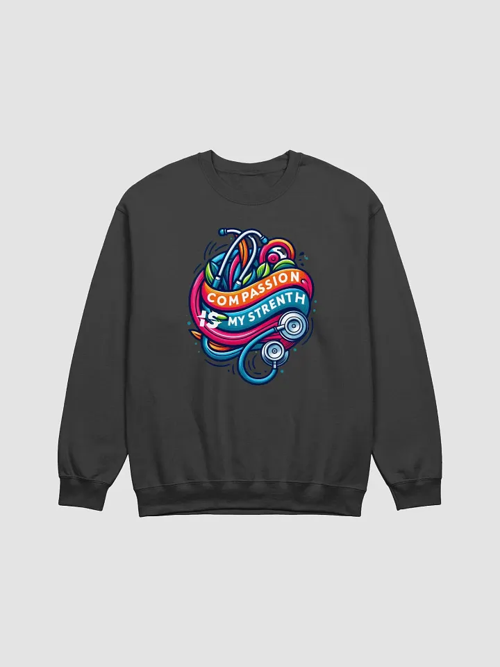 Compassion Is My Strength Stethoscope Sweatshirt product image (1)