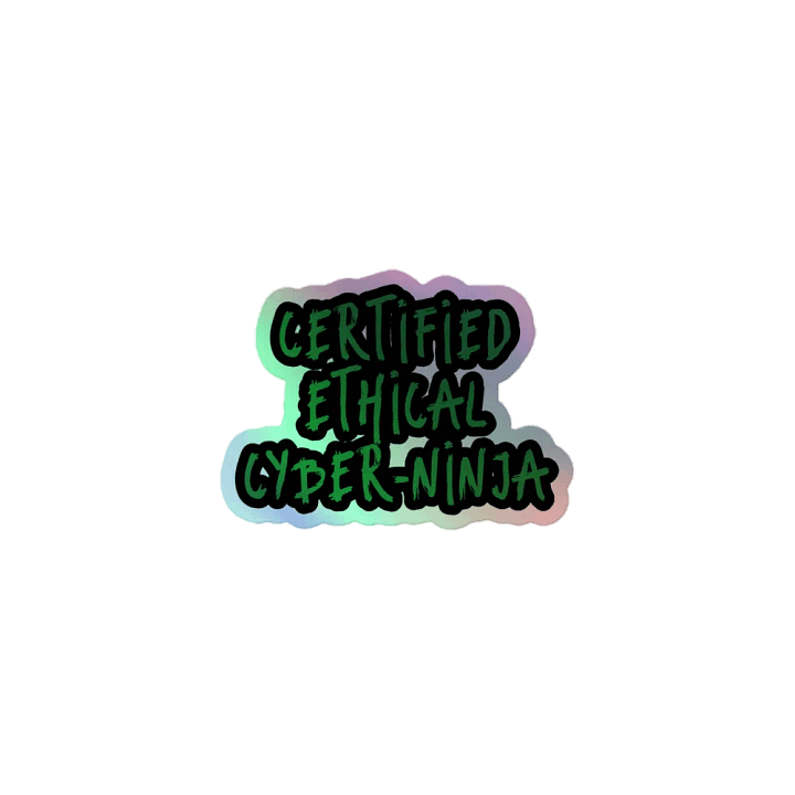 Certified Ethical Cyber-Ninja (Holo) product image (1)