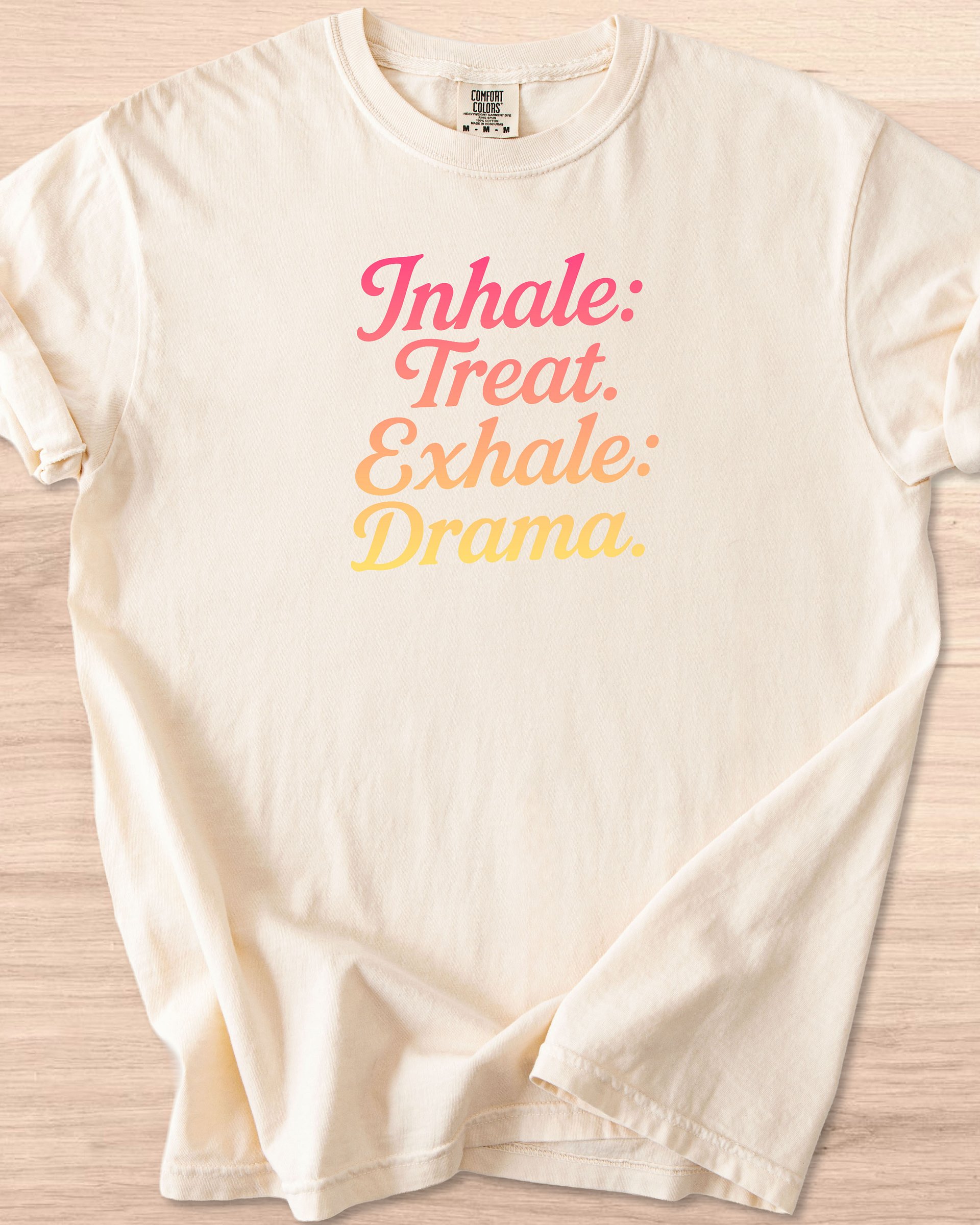 Inhale Treat Exhale Drama Tee product image (34)