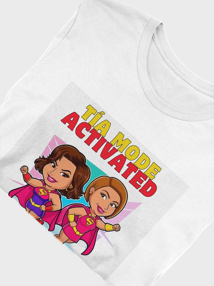 THE TÍAS TEES - “Tía mode: activated.” product image (5)