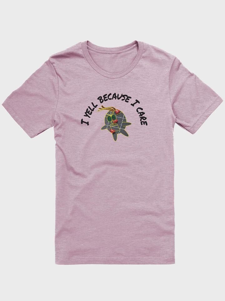 I YELL because I care. product image (4)
