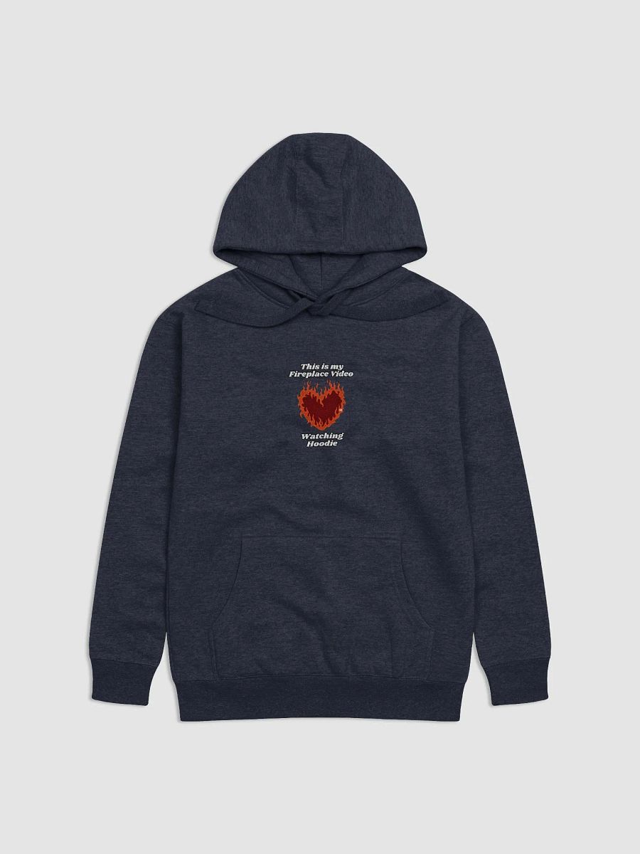 Flaming Heart - This is my Fireplace Video Watching Hoodie | Hoodie product image (1)