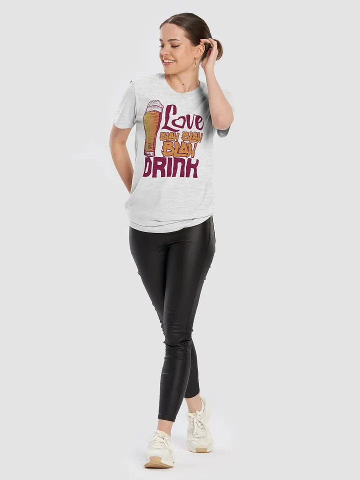 Love, Blah Blah Blah, Drink T-Shirt – Funny Anti-Valentine’s Day drinking shirt product image (2)