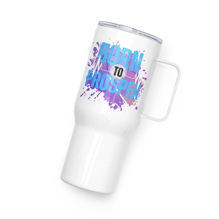 Born to Prosper Travel Mug product image (2)
